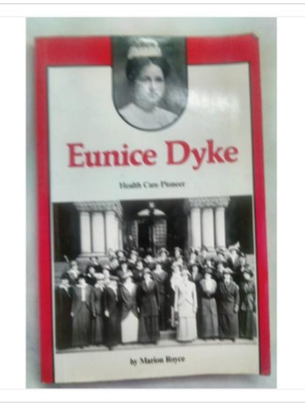 Eunice Dyke Health Care Pioneer PB